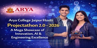 Arya College Jaipur Hosts Projectathon 2.0 – 2026: A Mega Showcase of Innovation, AI & Engineering Excellence